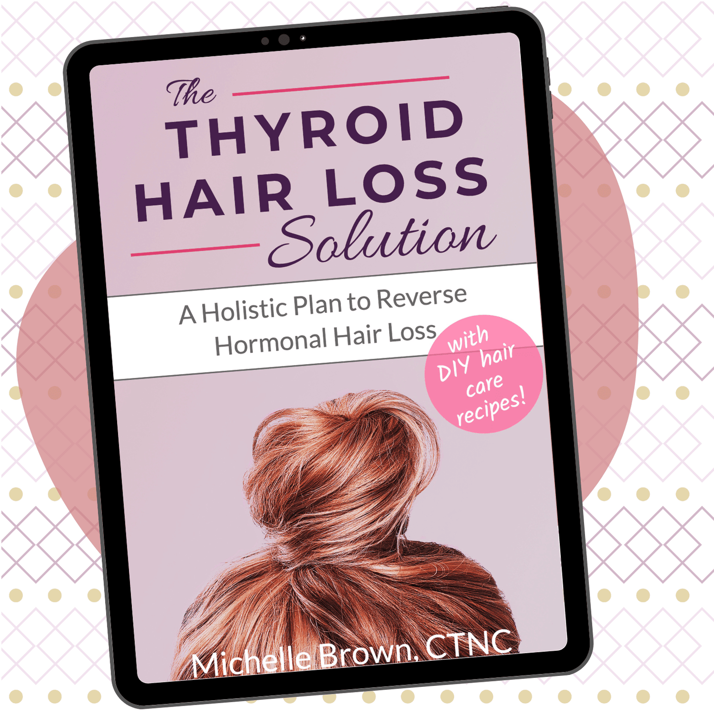 The Thyroid Hair Loss Solution Plan for Reversing Hormonal Hair Loss